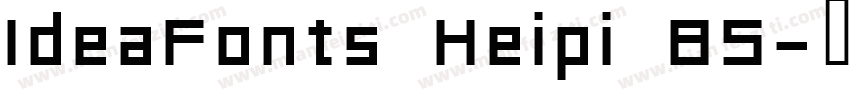 IdeaFonts Heipi 85字体转换